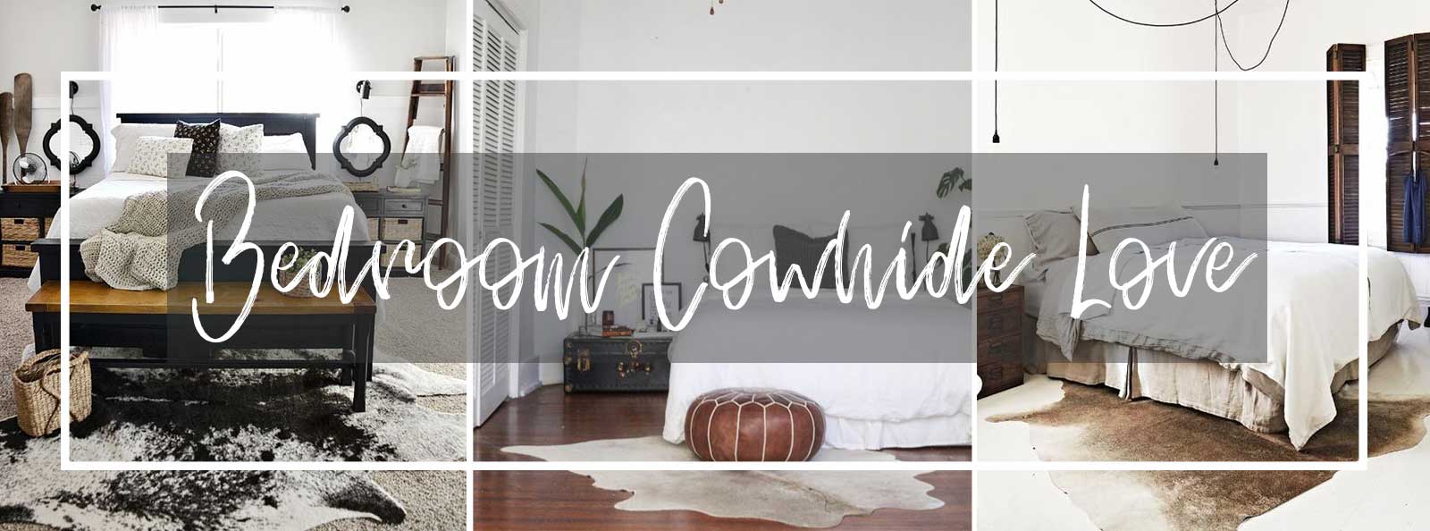 Bedrooms come to life with a natural cowhide area rug.