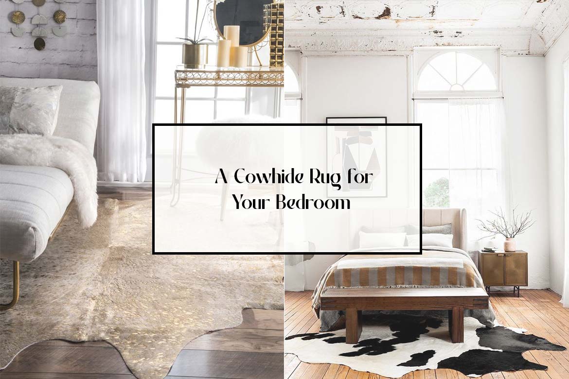 A Cowhide Rug for your bedroom by Shine Rugs